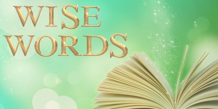 Words of Wisdom: Inspiring Quotes About Life to Live By